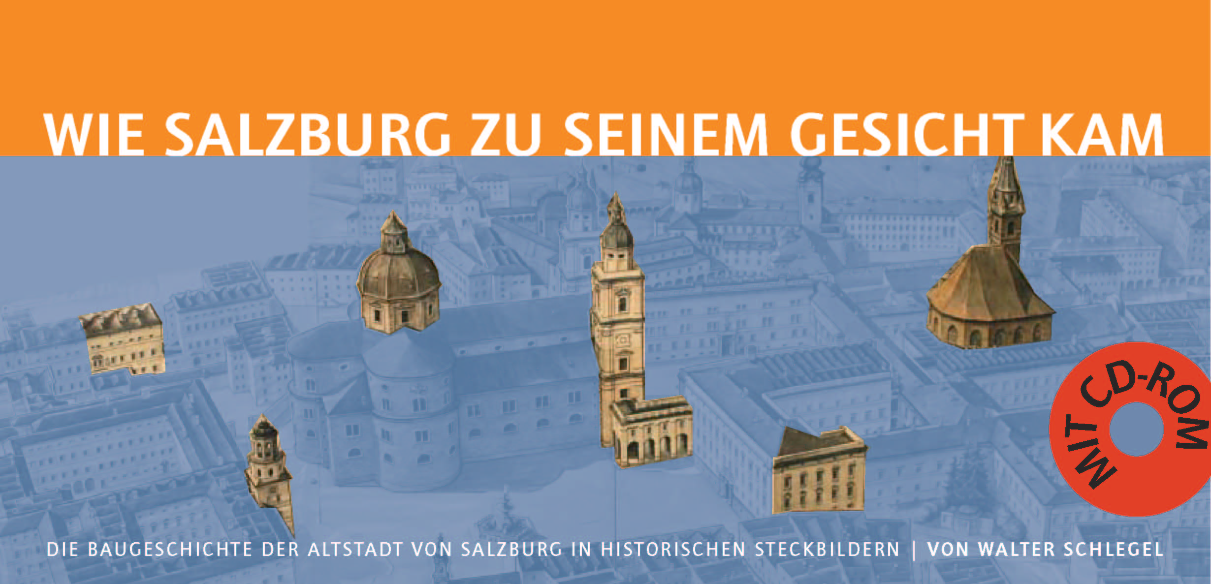 Wie Salzburg zu seinem Gesicht kam (Umschlag)