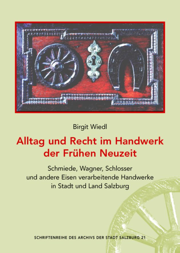 Alltag und Recht im Handwerk der Frühen Neuzeit (Umschlag) Band 21 Umschlag