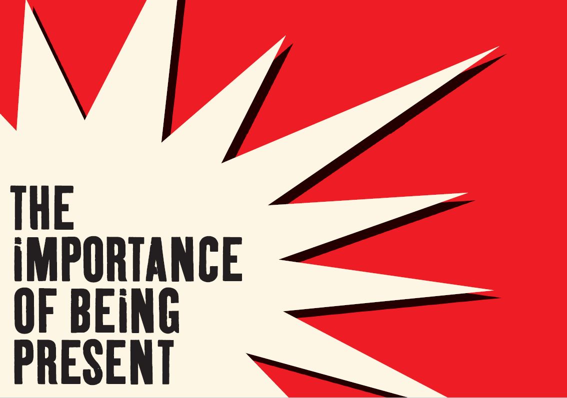 the importance of being present // Anwesenheit in der Abwesenheit